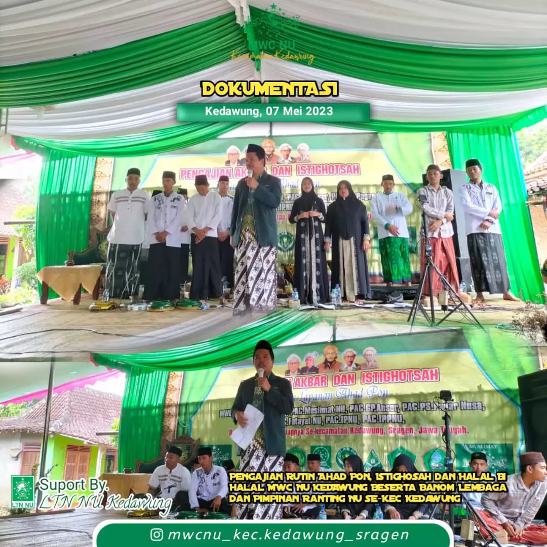 Pengajian Ahad Pon, Istighosah, dan Halal Bi Halal MWC NU KEDAWUNG Beserta Banom Lembaga dan Pimpinan Ranting NU se-Kec Kedawung
