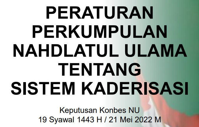 Sosialisasi Peraturan Perkumupan NU Tentang Sistem Kaderisasi